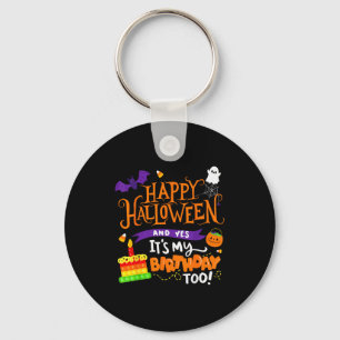 Porte-clés Joyeux Halloween Et Oui C'est Mon Anniversaire Hal