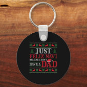 Porte-clés Just Feliz Navi Because I Don't Have A Dad Ugly Xm (Recto)