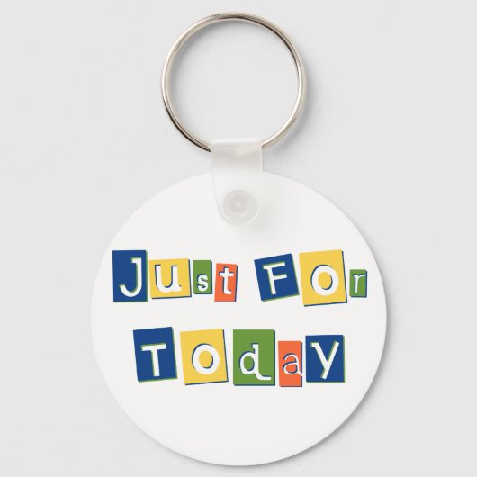 Porte-clés Juste pour aujourd'hui Citation de Slogan Lettres  (Recto)