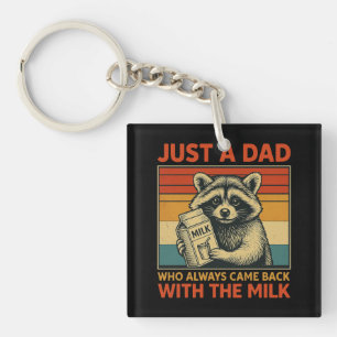 Porte-clés Juste un papa qui est toujours revenu avec le lait