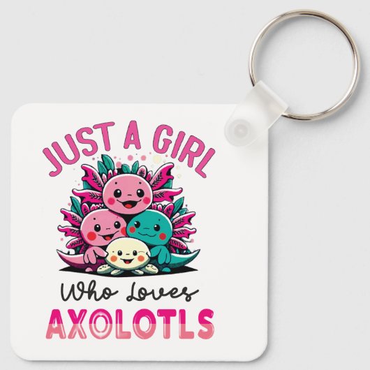 Porte-clés juste une fille qui aime Axolotls (Dos)