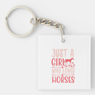 Porte-clés Juste une fille qui aime les chevaux