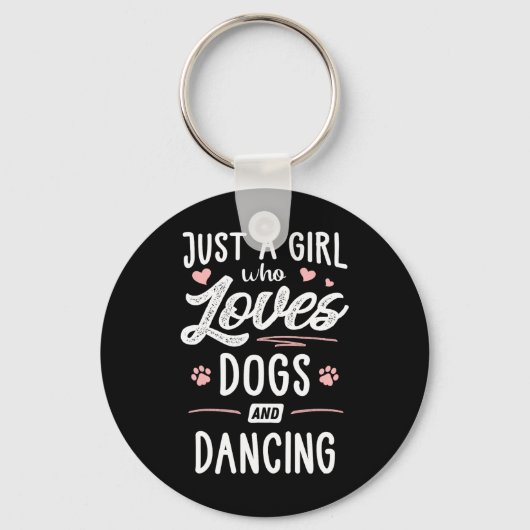 Porte-clés Juste Une Fille Qui Aime Les Chiens Et Danser Chie (Recto)