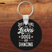 Porte-clés Juste Une Fille Qui Aime Les Chiens Et Danser Chie (Recto)