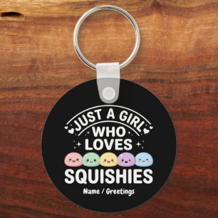 Porte-clés Juste Une Fille Qui Aime Les Squishies - Kawaii Pa