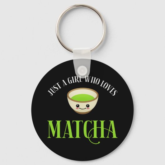 Porte-clés Juste Une Fille Qui Aime Matcha (Recto)