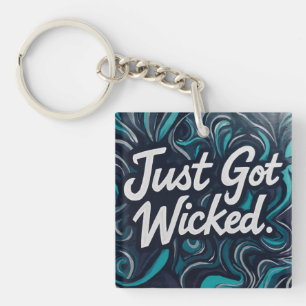 Porte-clés JustGotWicked