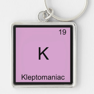Porte-clés K - Kleptomane Symbole D'élément De Chimie Drôle