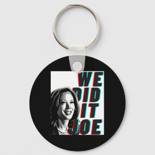 Porte-clés Kamala Harris &#'; nous l'avons fait Joe &# Desig