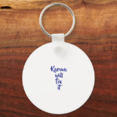 Porte-clés Karma will fix it (Recto)