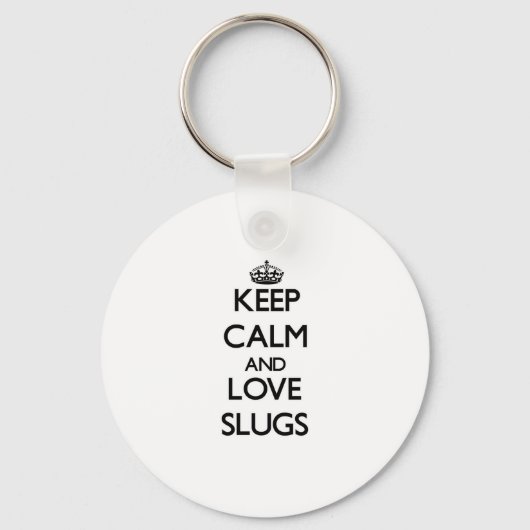 Porte-clés Keep calm and Love Slugs (Recto)