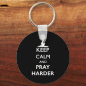 Porte-clés Keep Calm And Pray Harder  (Recto)