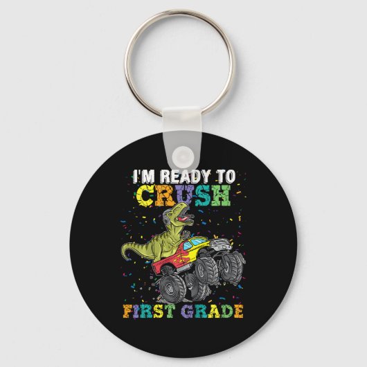 Porte-clés Kids I'm Ready To Crush First Grade Monster Truck  (Recto)