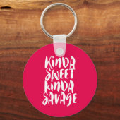 Porte-clés Kinda Sweet Kinda Savage Sassy Girl Attitude (Recto)