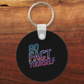Porte-clés Kindly Go Fact Yourself Funny Cyber Vibes Slogan S (Recto)