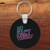Porte-clés Kindly Go Fact Yourself Funny Cyber Vibes Slogan S (Recto)