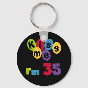 Porte-clés Kiss Me I'm 35 Anniversaire T-shirts et GIfts