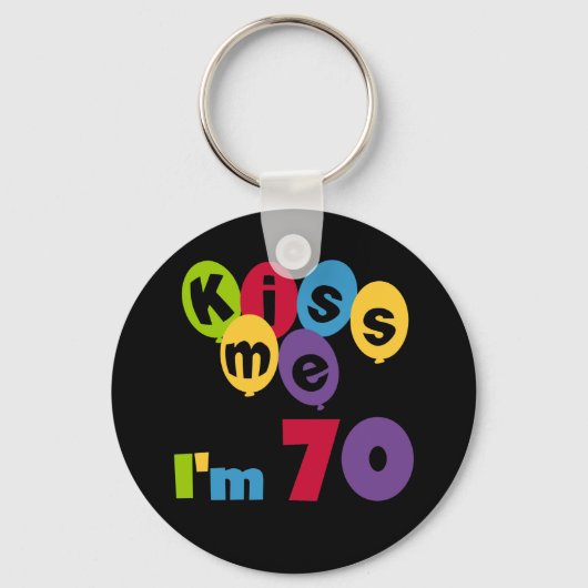 Porte-clés Kiss Me I'm 70 Anniversaire T-shirts et cadeaux (Recto)
