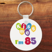 Porte-clés Kiss Me I'm 85 Anniversaire T-shirts et cadeaux (Recto)
