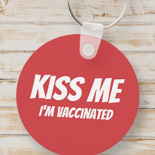 Porte-clés Kiss Me Je suis Vacciné Moderne Mignonne Citation 