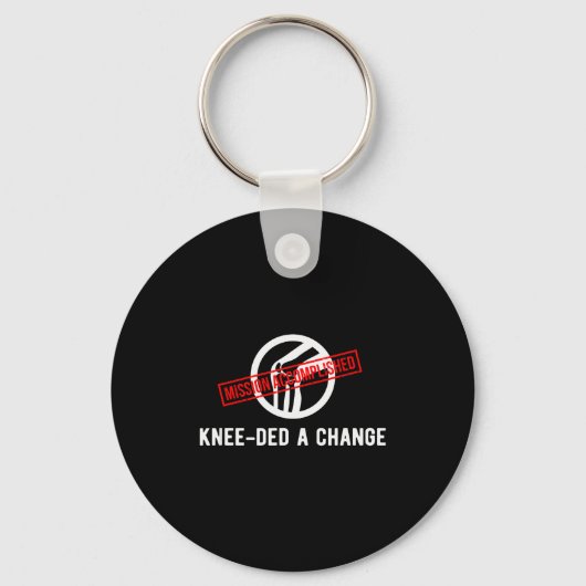 Porte-clés Knee Owner Needed A Change Funny New Knee Replacem (Recto)