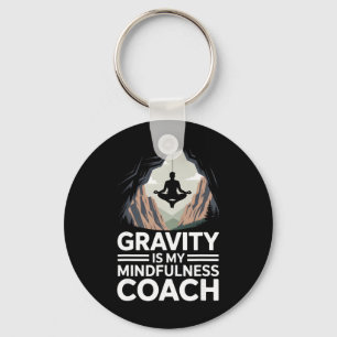 Porte-clés La gravité est mon coach de pleine conscience grim