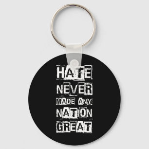 Porte-clés La haine n'a jamais rendu une nation grande _1