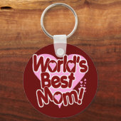 Porte-clés La MEILLEURE Maman du monde ! (Recto)