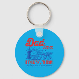 Porte-clés La part de papa si j'achète en essayant la restaur