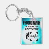 Porte-clés La photographie est la réalité capturée - Peut-êtr (Devant gauche)