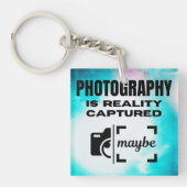 Porte-clés La photographie est la réalité capturée - Peut-êtr (Devant)
