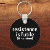 Porte-clés La résistance est un Porte - clé futile (Recto)