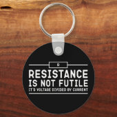 Porte-clés La résistance n'est pas futile, sa tension divisée (Recto)