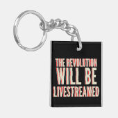 Porte-clés La révolution sera livestreamed (Devant gauche)