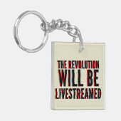 Porte-clés La révolution sera livestreamed (Devant gauche)