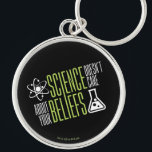 Porte-clés La Science ne s'inquiète pas<br><div class="desc">La Science ne s'inquiète pas de vos croyances. Nous sommes tous égal dans le monde et les yeux de la science ! De sorte que soit pourquoi nous l'aimons droite ? !</div>