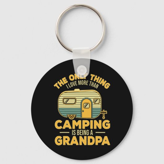 Porte-clés La Seule Chose Que J'Aime Plus Que Le Camping Est (Recto)