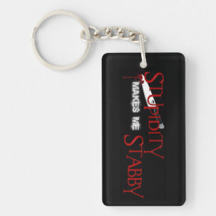 Porte-clés La stupidité me fait Stabby