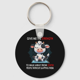 Porte-clés La Vache M'Offre La Force De Partir De Stupides