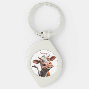 Porte-clés La vache sotte - "Sérieusement ?" Conception amusa