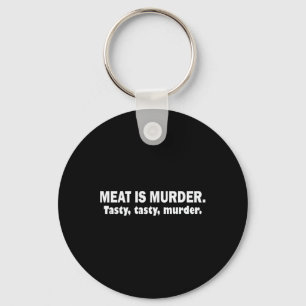 Porte-clés La viande est un meurtre Délicieux Délicieux Meurt