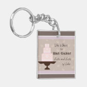 Porte-clés La vie est courte, alors mangez la citation de gât (Devant gauche)