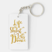Porte-clés La vie est courte Danse (Dos)