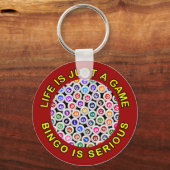 Porte-clés La Vie Est Juste Un Jeu Bingo Est Sérieux (Recto)