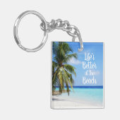 Porte-clés La vie est meilleure à la plage (Devant gauche)