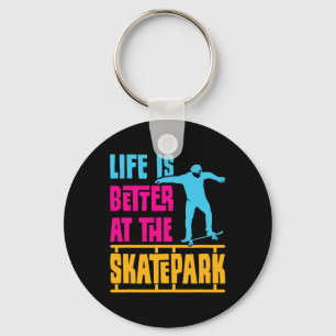 Porte-clés La vie est meilleure au skatepark de patinage skat