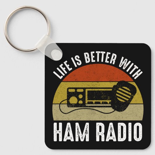 Porte-clés La Vie Est Meilleure Avec Ham Radio (Recto)