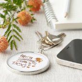 Porte-clés La vie est meilleure avec un chien citation drôle (Côté)