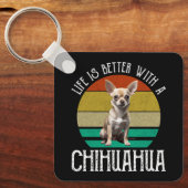 Porte-clés La Vie Est Meilleure Avec Un Chihuahua (Recto)