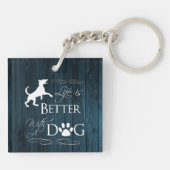 Porte-clés La vie est meilleure avec un Porte - clé de chien  (Dos)